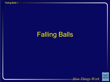 Falling Balls.