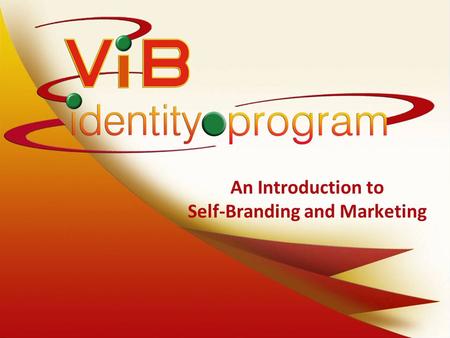 An Introduction to Self-Branding and Marketing. What makes you a Profound Success? Staying ahead of the competition by: –Using Multimedia to your advantage.