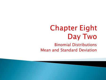 Binomial Distributions Mean and Standard Deviation.