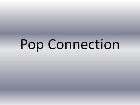 Pop Connection. What has been the best thing about St John's CE VC Primary School involvement with Pop Connection? Dr. Peter Blunsdon - Headteacher It.