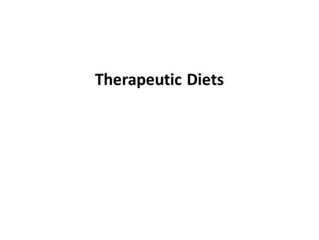 Therapeutic Diets.