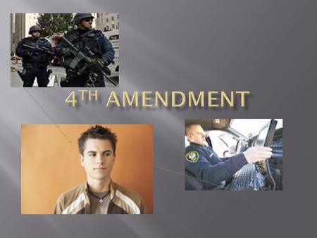  The right of the people to be secure in their persons, houses, papers, and effects, against unreasonable searches and seizures, shall not be violated,