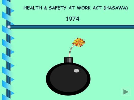 HEALTH & SAFETY AT WORK ACT (HASAWA)