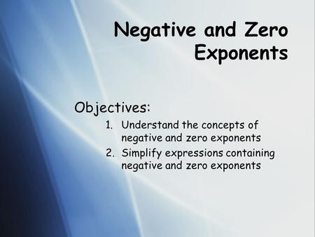 Negative and Zero Exponents