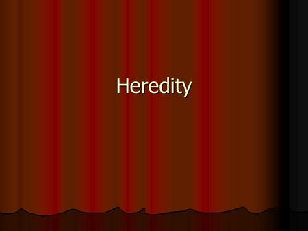 Heredity. Objective 8 Describe the function of chromosomes. Describe the function of chromosomes. Identifying genes as parts of chromosomes that carry.