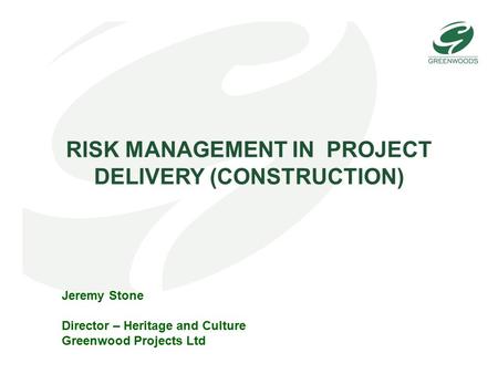 RISK MANAGEMENT IN PROJECT DELIVERY (CONSTRUCTION)