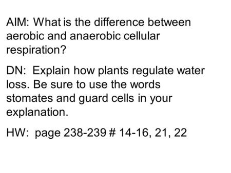 DN: Explain how plants regulate water loss