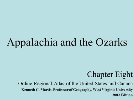 Appalachia and the Ozarks