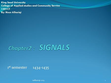 Chapter2 : SIGNALS 1st semester King Saud University