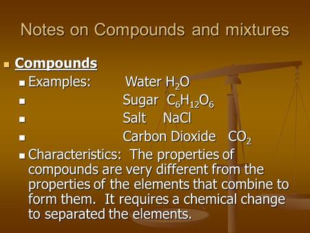 Notes on Compounds and mixtures