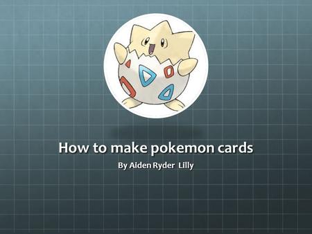 How to make pokemon cards