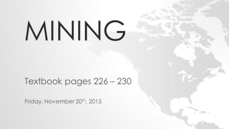 Textbook pages 226 – 230 Friday, November 20th, 2015