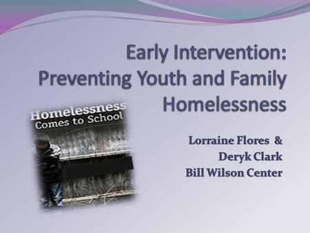 Bill Wilson Center Bill Wilson Center’s vision is to prevent poverty in the next generation by connecting youth and families to housing, education, employment,