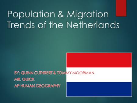 Population & Migration Trends of the Netherlands.