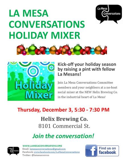 LA MESA CONVERSATIONS HOLIDAY MIXER Kick-off your holiday season by raising a pint with fellow La Mesans! Join La Mesa Conversations Committee members.