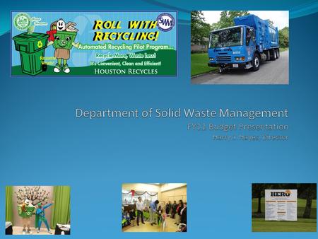 Department Mission 2 The mission of the Department of Solid Waste Management is to provide cost effective environmentally sound and safe solid waste management.