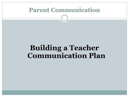 Building a Teacher Communication Plan