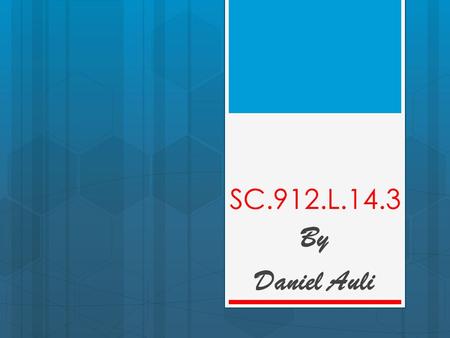 SC.912.L.14.3 By Daniel Auli. What is SC.912.L.14.3  Compare and Contrast the structures found in plant cells and in animal cells  Compare and contrast.