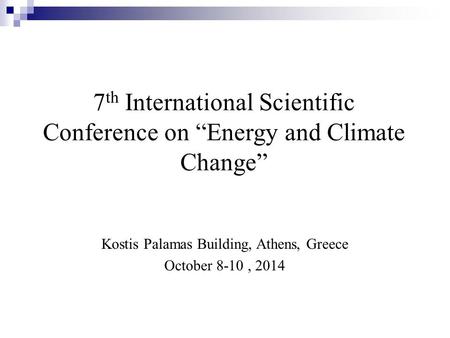 7th International Scientific Conference on “Energy and Climate Change”