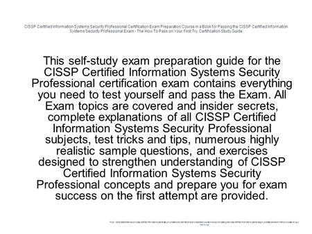 CISSP Certified Information Systems Security Professional Certification Exam Preparation Course in a Book for Passing the CISSP Certified Information Systems.