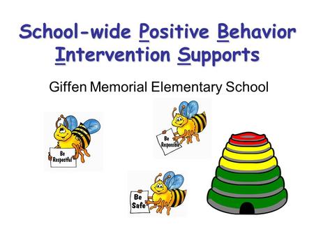 School-wide Positive Behavior Intervention Supports