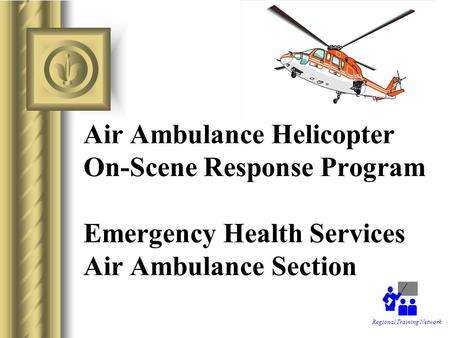 Helicopter On-Scene Response Program Instructor Notes