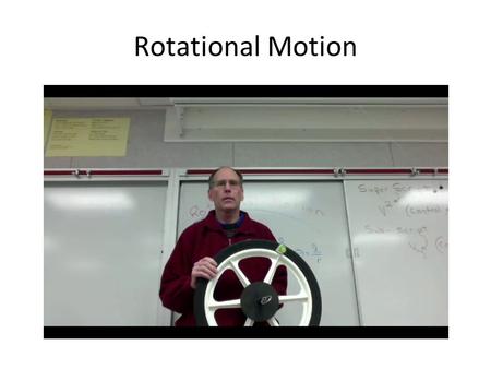 Rotational Motion.