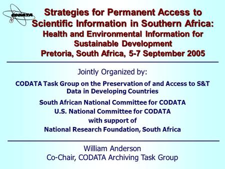 Strategies for Permanent Access to Scientific Information in Southern Africa: Health and Environmental Information for Sustainable Development Pretoria,