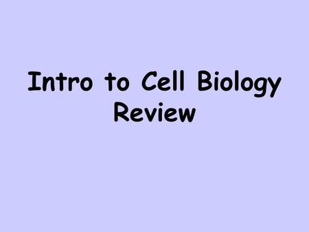 Intro to Cell Biology Review. Looking at a drop of blood under the microscope you see this. Which of the characteristics of living things is this an example.