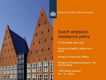 Dutch antibiotic resistance policy