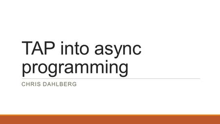 TAP into async programming