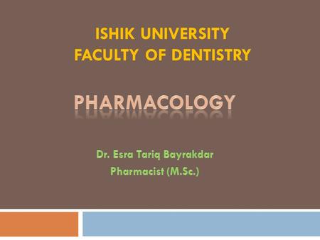 ISHIK UNIVERSITY FACULTY OF DENTISTRY