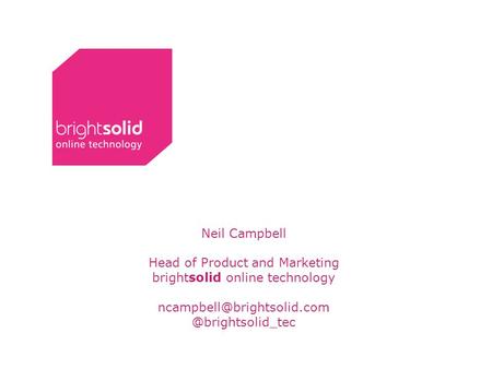 Neil Campbell Head of Product and Marketing brightsolid online