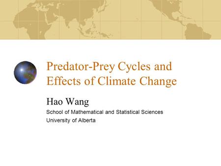 Predator-Prey Cycles and Effects of Climate Change