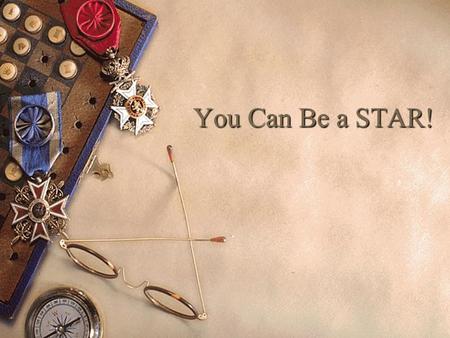 You Can Be a STAR!.