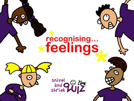 * recognising… feelings * *.