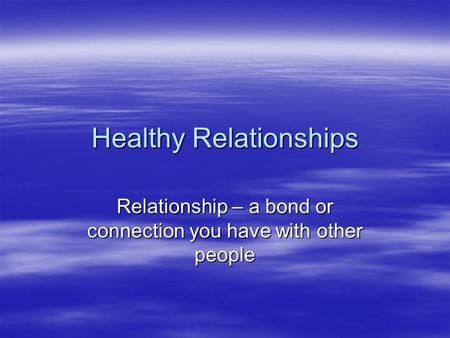 Healthy Relationships