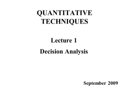 QUANTITATIVE TECHNIQUES