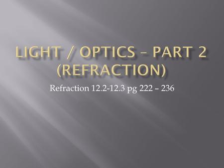 Light / optics – part 2 (refraction)