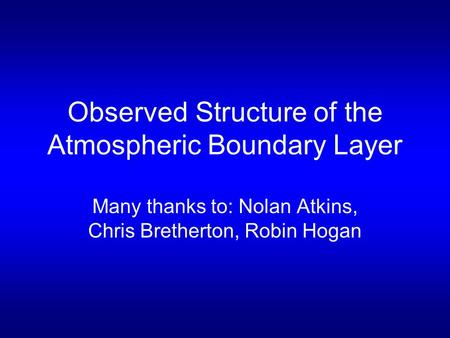 Observed Structure of the Atmospheric Boundary Layer