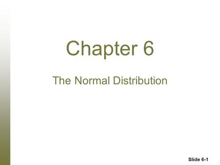 The Normal Distribution