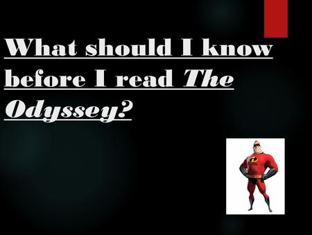 What should I know before I read The Odyssey?