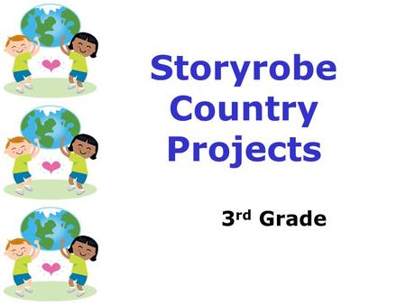 Storyrobe Country Projects 3 rd Grade. Storyrobe Tutorial: Backgrounds  Whenever there is just typing, the Storyrobe Tutorial will have the white background.