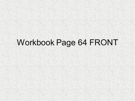 Workbook Page 64 FRONT. I. Victory at Yorktown A. General Clinton B. Change in Plans 1. General Charles Cornwallis 2. Washington Knew that Admiral deGrasse.