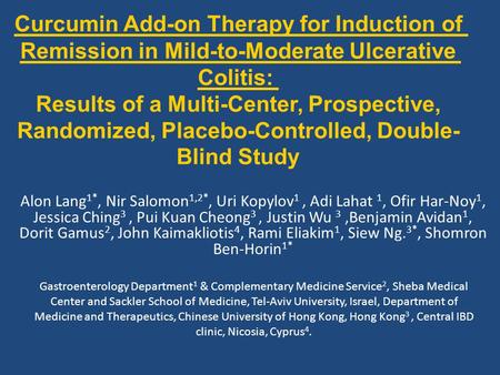 Curcumin Add-on Therapy for Induction of Remission in Mild-to-Moderate Ulcerative Colitis: Results of a Multi-Center, Prospective, Randomized, Placebo-Controlled,