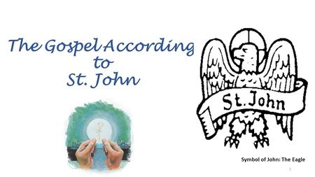 The Gospel According to St. John