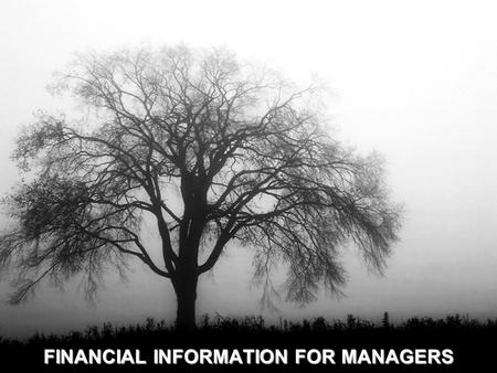 FINANCIAL INFORMATION FOR MANAGERS. Free Template from www.brainybetty.com2 Agenda Who do you meet in the class? –Tutor –Colleagues Why do you join the.