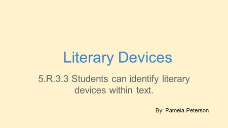 5.R.3.3 Students can identify literary