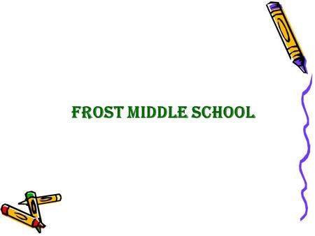 Frost Middle School. Group ● Israel Santiago – Team Leader ● Indy Sanchez – Secretary ● Anthony Rodriguez – Web Designer ● Ricky Estivel – Co-Leader.