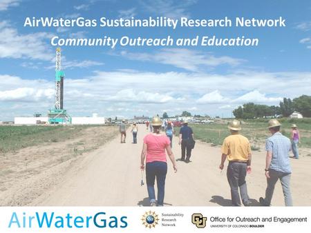 Monitoring Water Quality in Areas of Oil and Natural Gas Development: A Guide For Well Water Users AirWaterGas Sustainability Research Network Community.